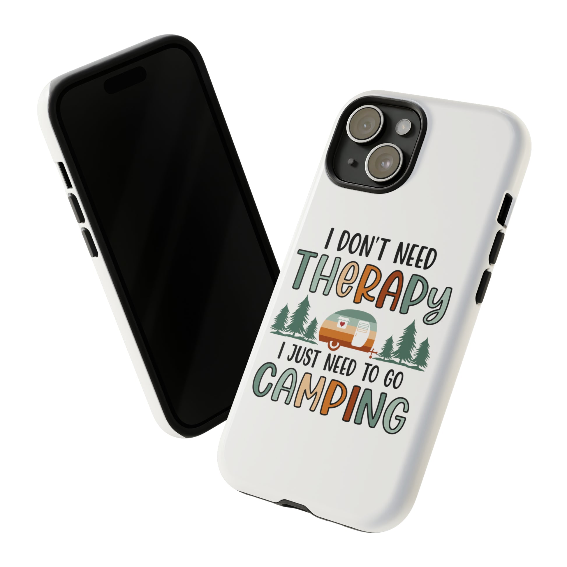 "I Just Need to go Camping" Tough iPhone Cases Cases - Cloth & Living