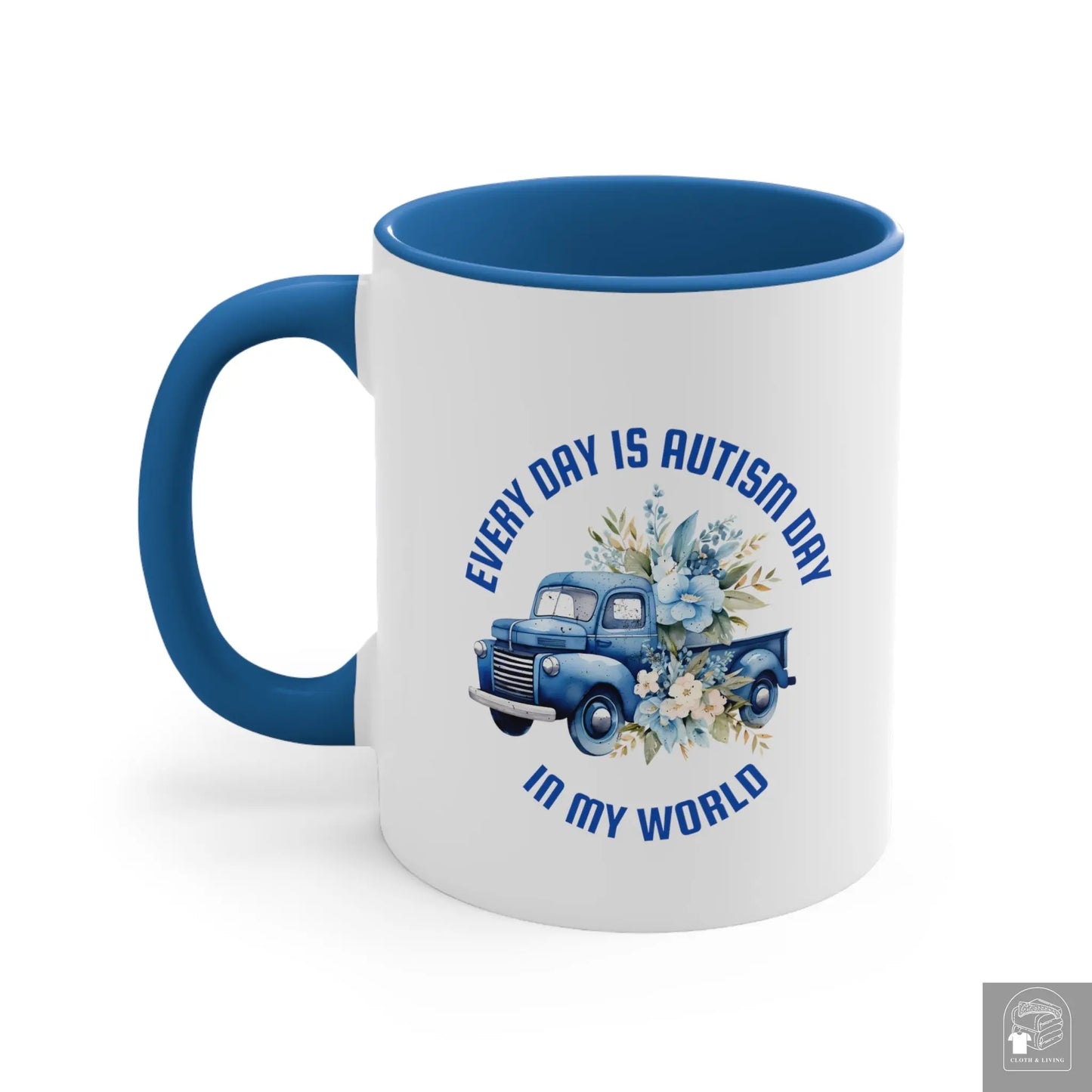 Autism Awareness - Every Day Blue Truck  Ceramic Coffee Mug (White with Accent |11oz)  Cloth & Living