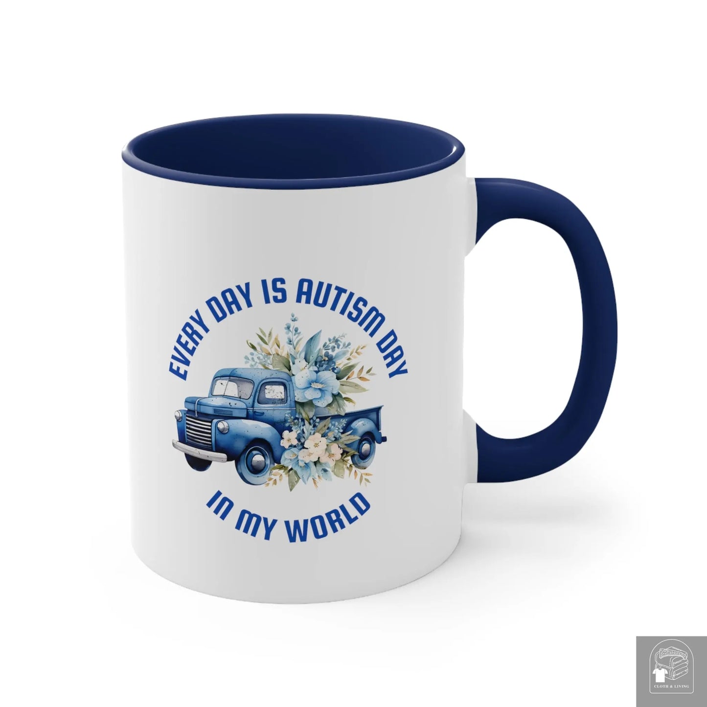 Autism Awareness - Every Day Blue Truck  Ceramic Coffee Mug (White with Accent |11oz)  Cloth & Living