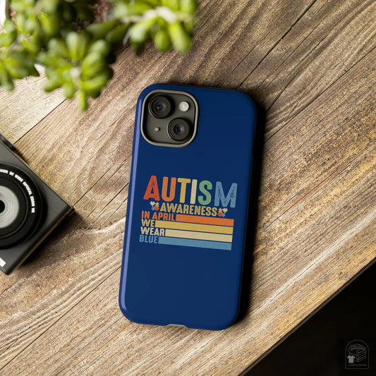 Autism Awareness - In April We Wear Blue -  Tough iPhone Cases Cases - Cloth & Living