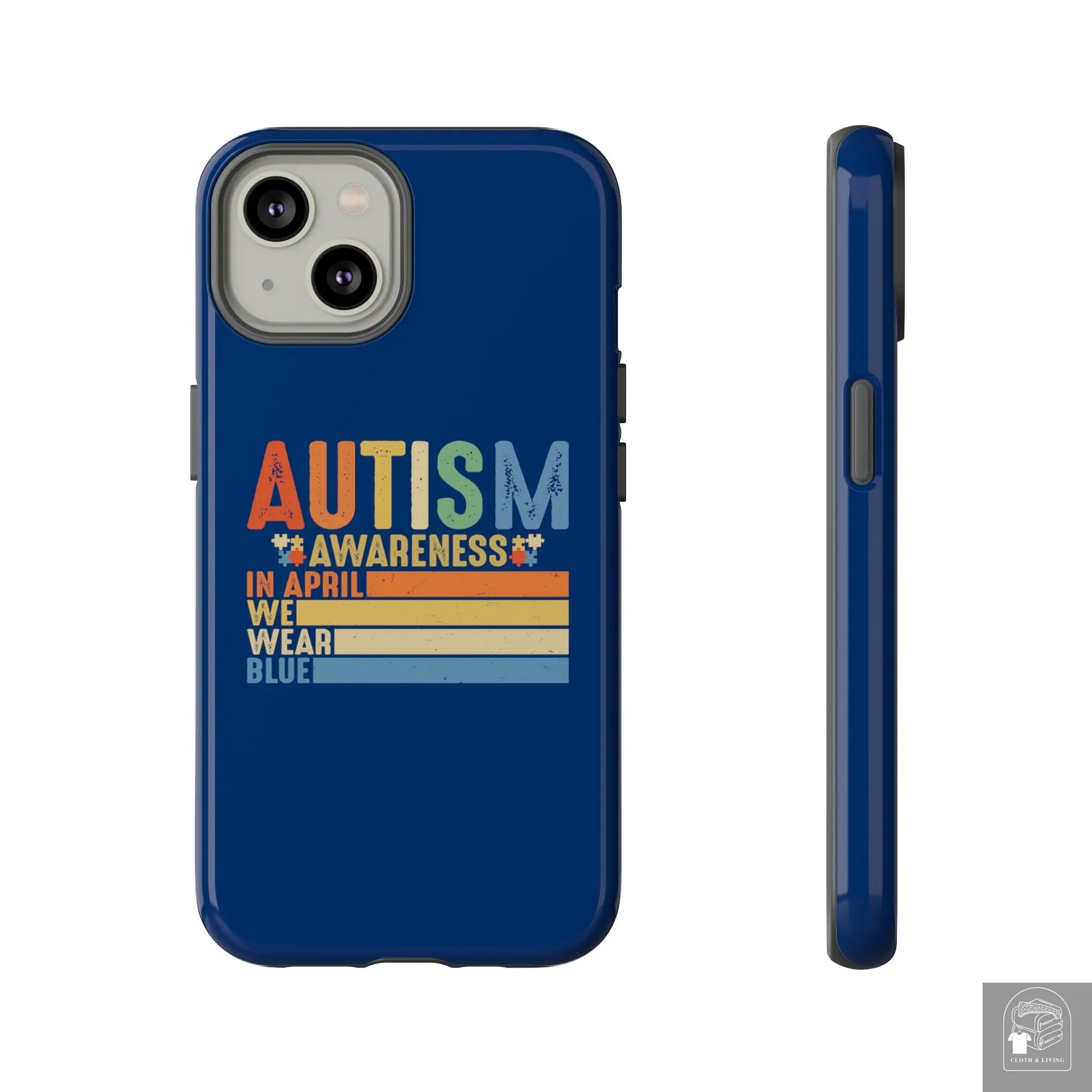 Autism Awareness - In April We Wear Blue -  Tough iPhone Cases Cases - Cloth & Living