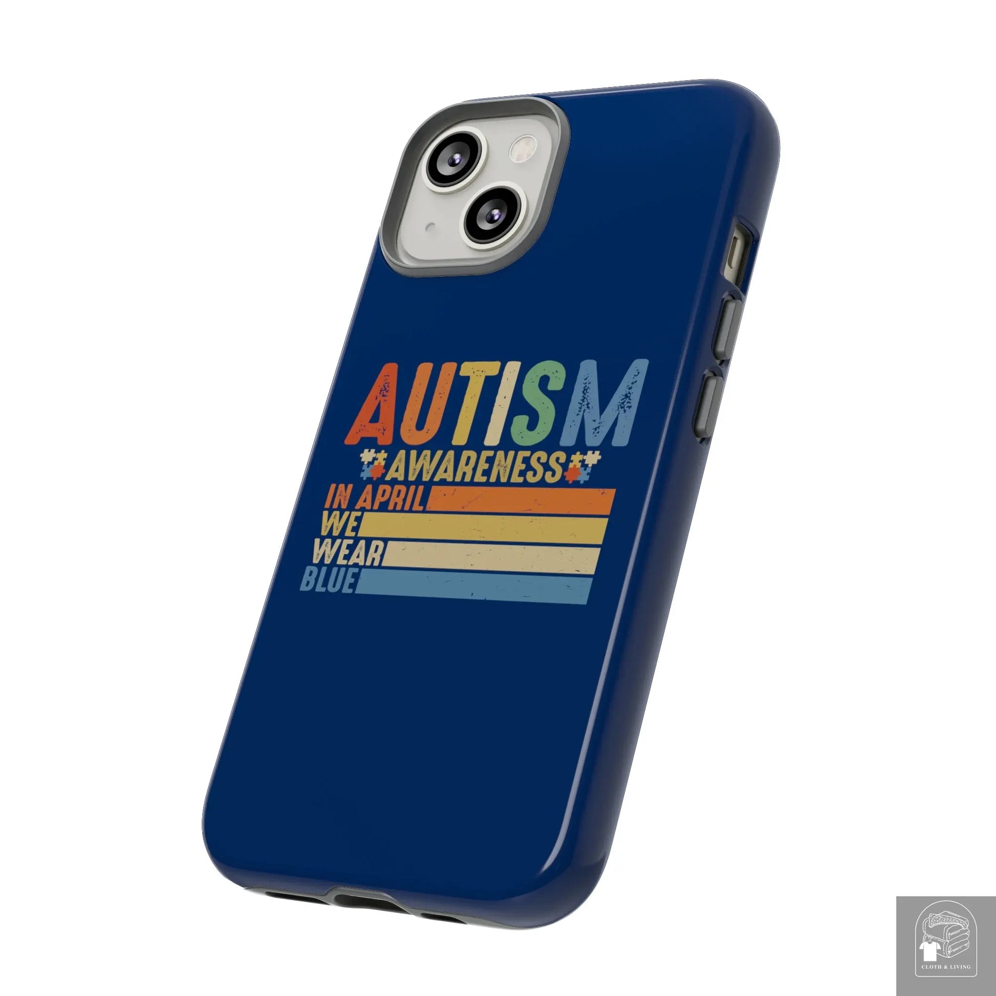 Autism Awareness - In April We Wear Blue -  Tough iPhone Cases Cases - Cloth & Living