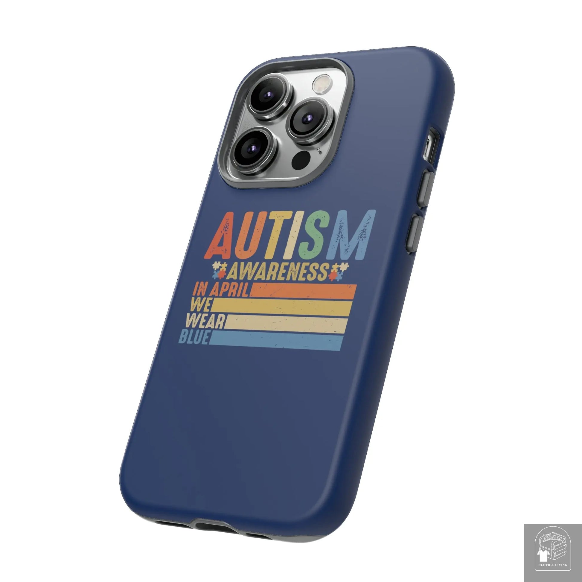 Autism Awareness - In April We Wear Blue -  Tough iPhone Cases Cases - Cloth & Living