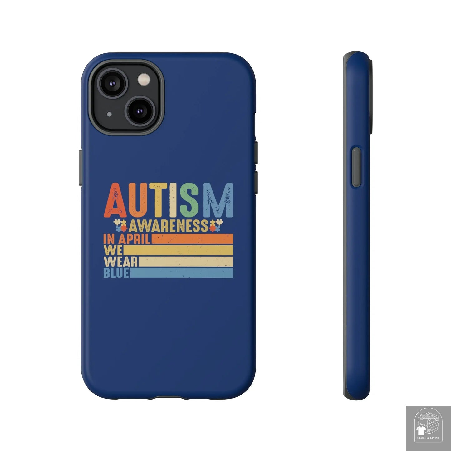 Autism Awareness - In April We Wear Blue -  Tough iPhone Cases Cases - Cloth & Living