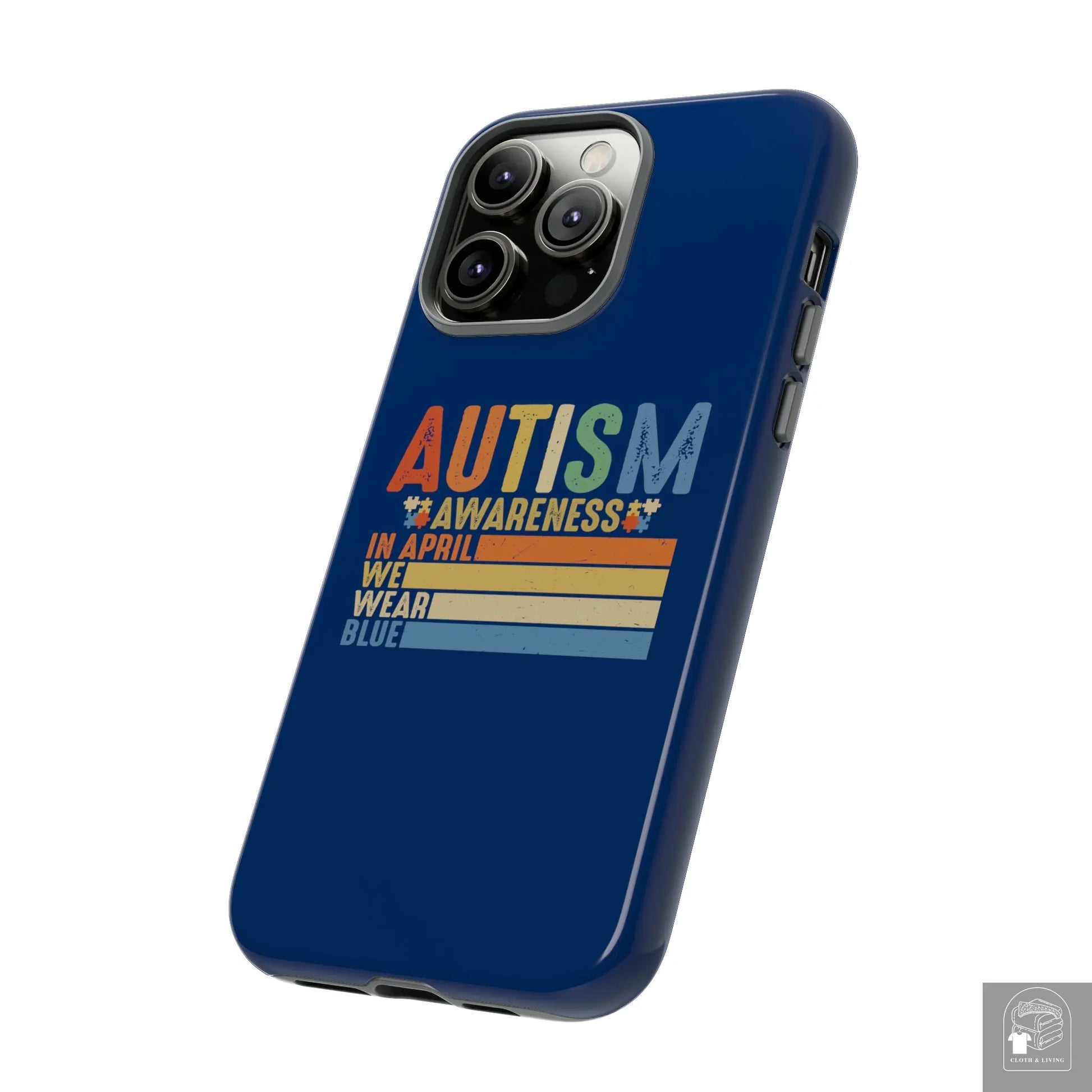 Autism Awareness - In April We Wear Blue -  Tough iPhone Cases Cases - Cloth & Living