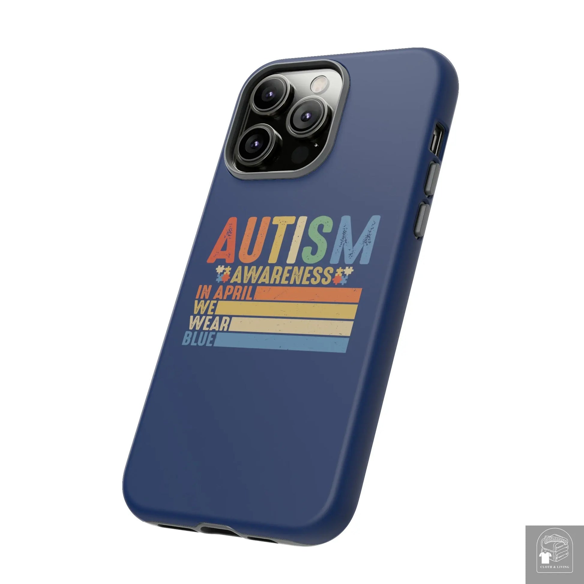 Autism Awareness - In April We Wear Blue -  Tough iPhone Cases Cases - Cloth & Living