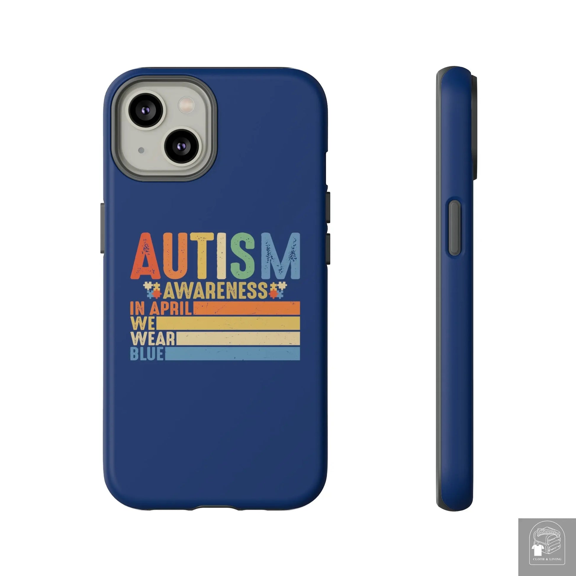 Autism Awareness - In April We Wear Blue -  Tough iPhone Cases Cases - Cloth & Living