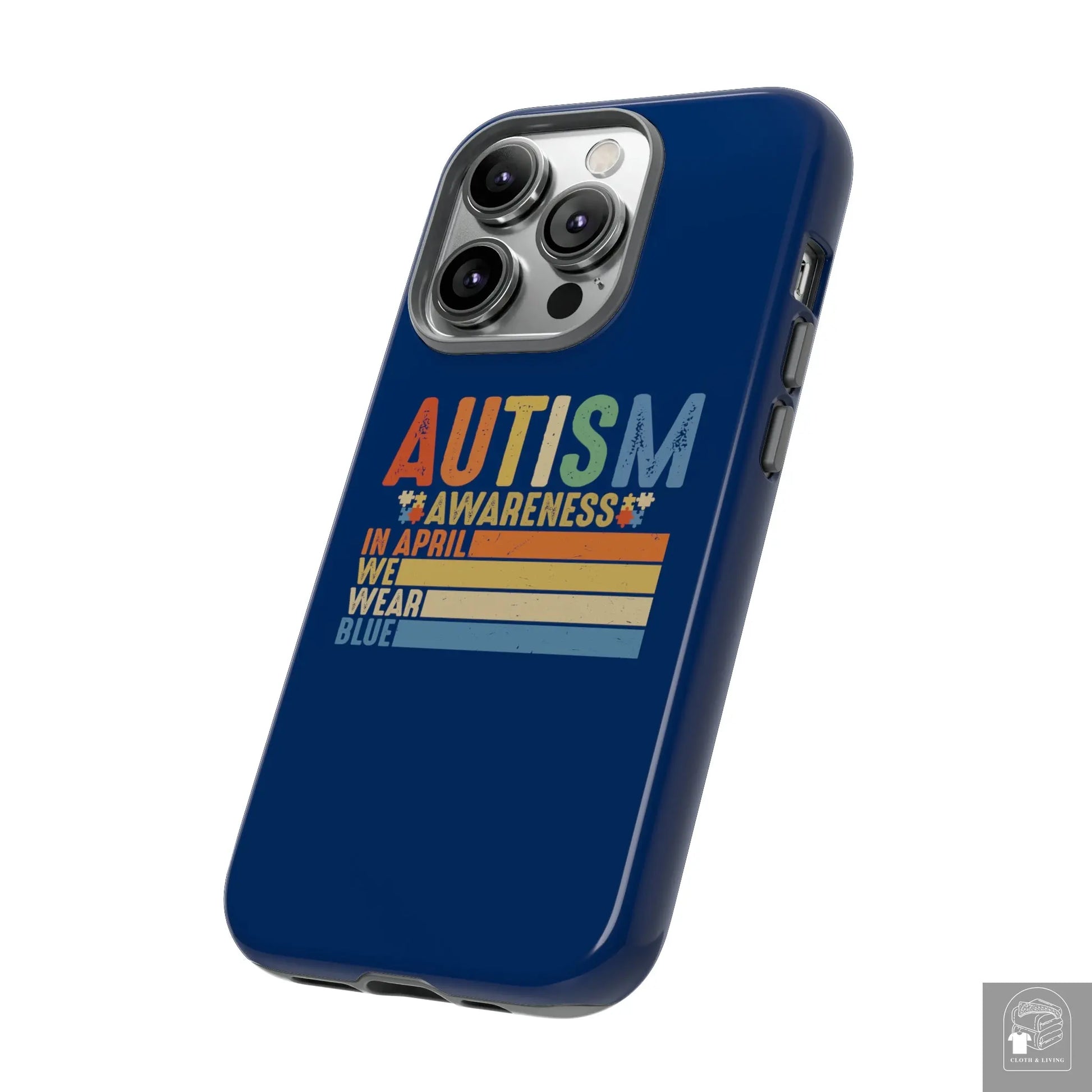 Autism Awareness - In April We Wear Blue -  Tough iPhone Cases Cases - Cloth & Living