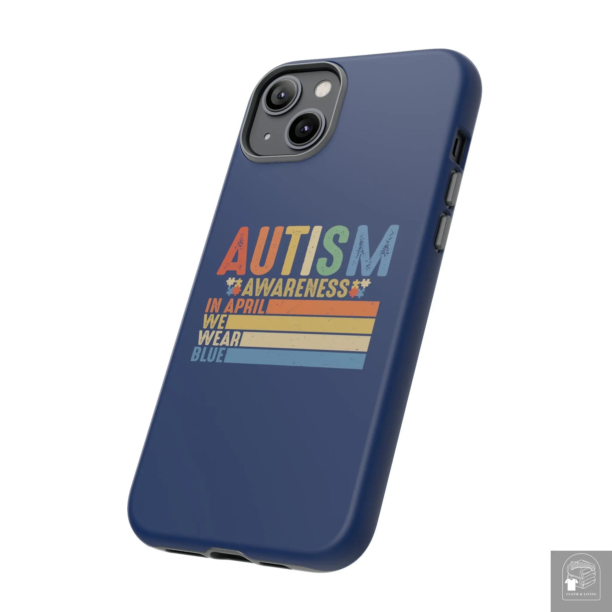 Autism Awareness - In April We Wear Blue -  Tough iPhone Cases Cases - Cloth & Living