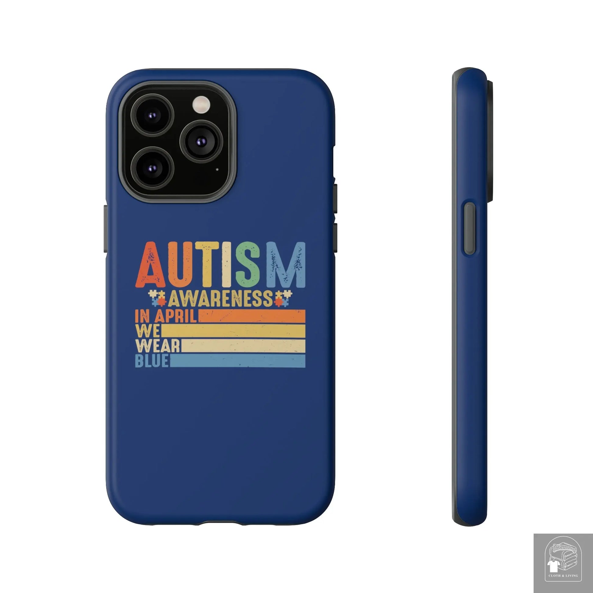 Autism Awareness - In April We Wear Blue -  Tough iPhone Cases Cases - Cloth & Living