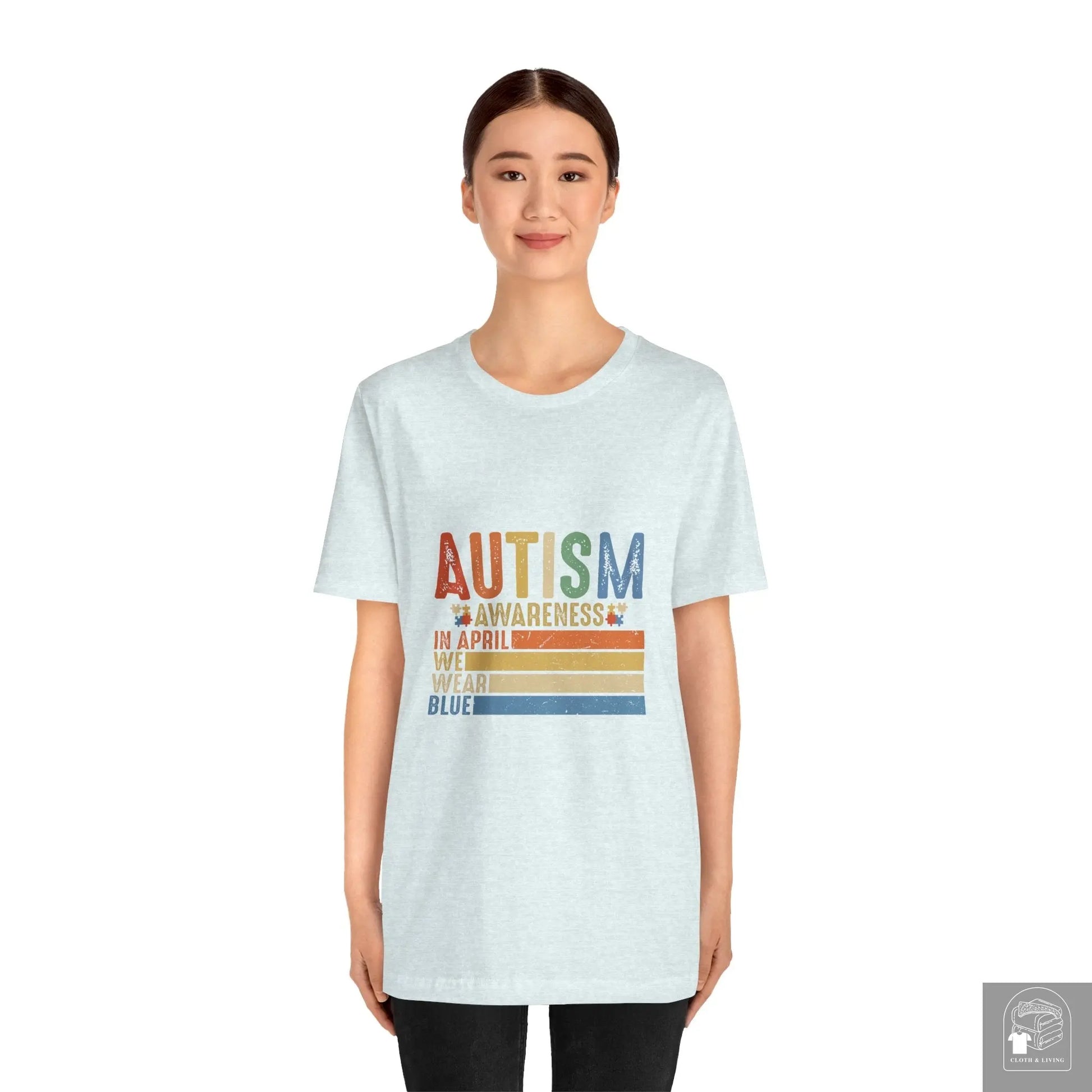 Autism Awareness - In April We Wear Blue - Unisex Jersey Short Sleeve Tee - Cloth & Living