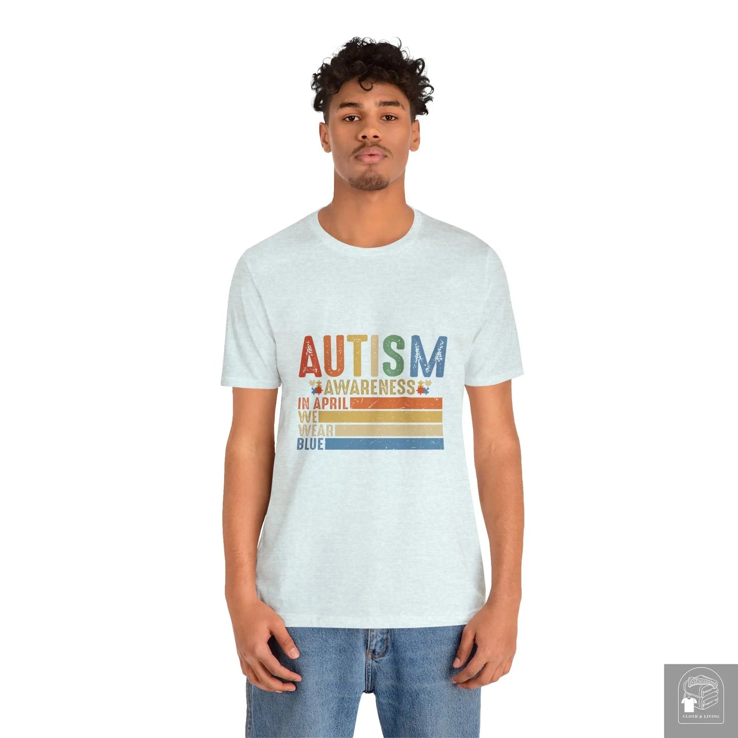 Autism Awareness - In April We Wear Blue - Unisex Jersey Short Sleeve Tee - Cloth & Living