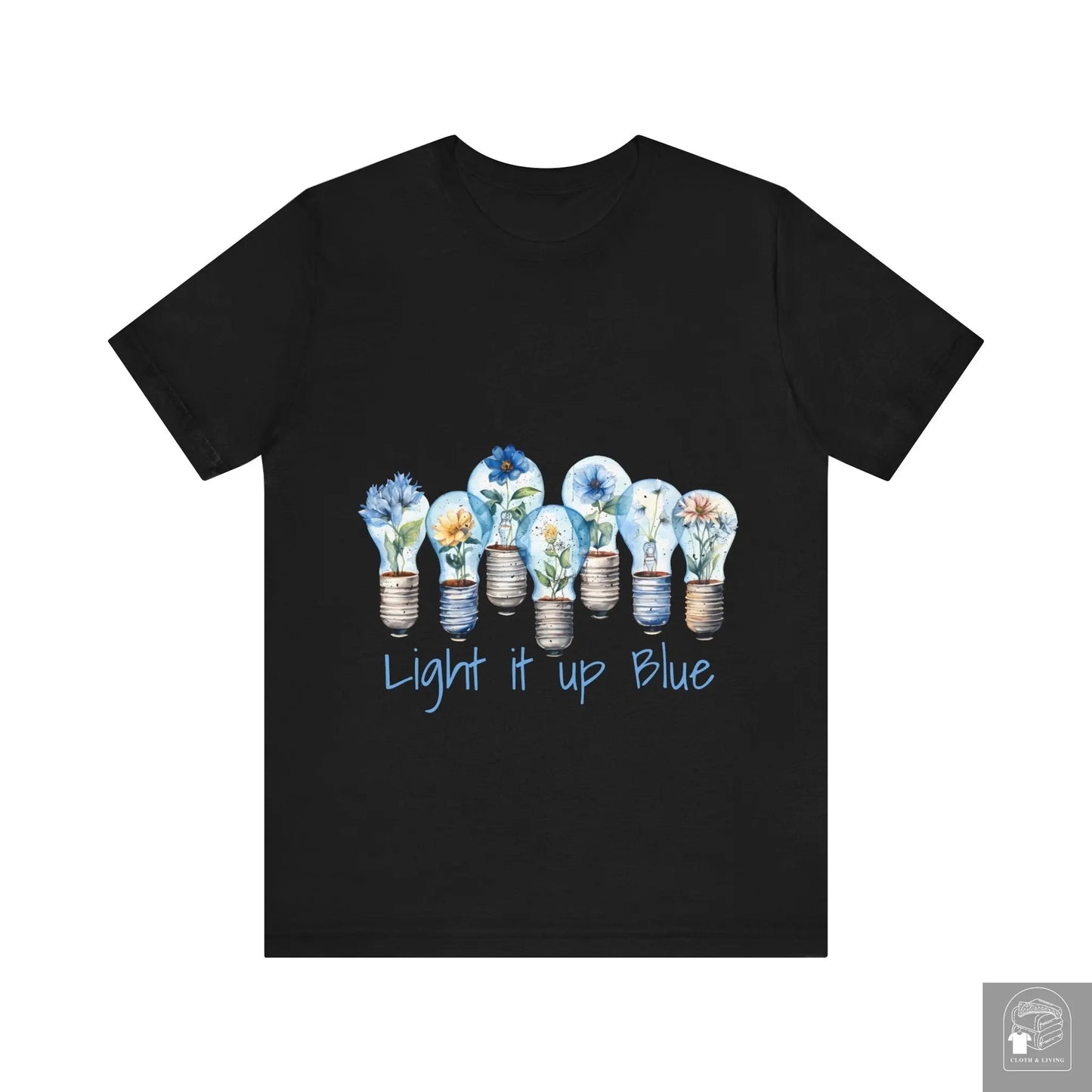 Autism Awareness -Light it up Blue - Unisex Jersey Short Sleeve Tee - Cloth & Living