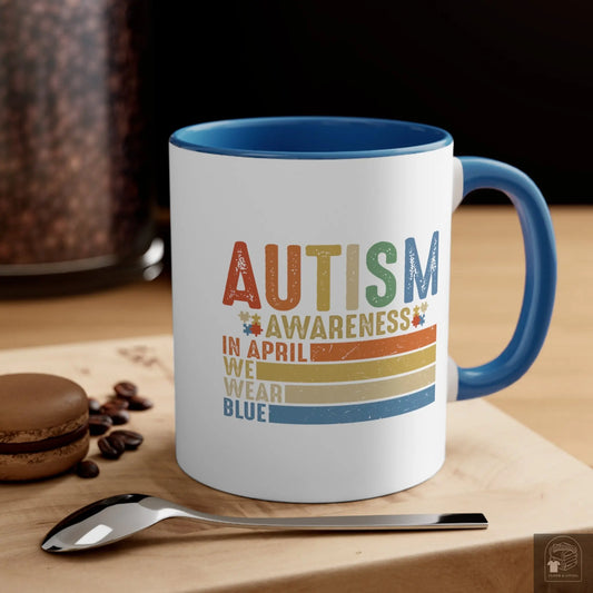 Autism Awareness - We Wear Blue in April -  Ceramic Coffee Mug (White with Accent |11oz)  Cloth & Living