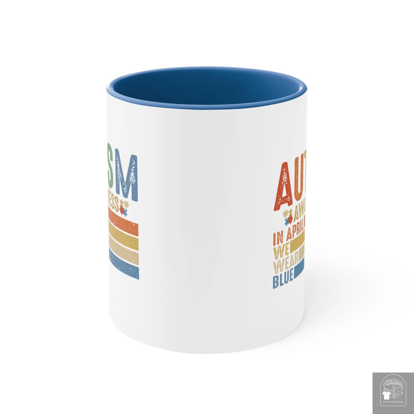 Autism Awareness - We Wear Blue in April -  Ceramic Coffee Mug (White with Accent |11oz)  Cloth & Living