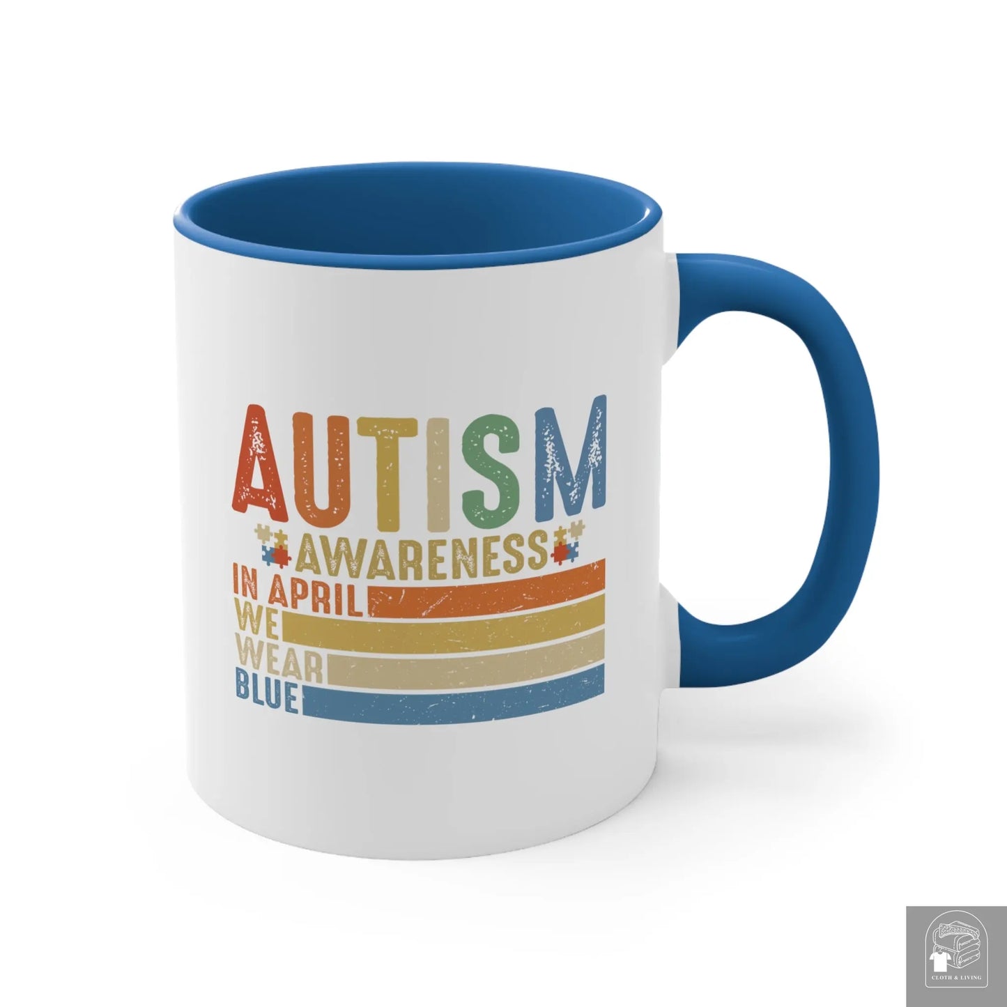 Autism Awareness - We Wear Blue in April -  Ceramic Coffee Mug (White with Accent |11oz)  Cloth & Living