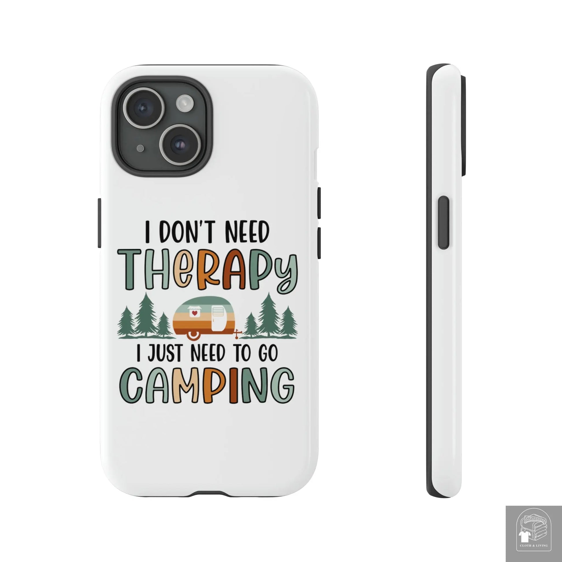 "I Just Need to go Camping" Tough iPhone Cases Cases  Cloth & Living