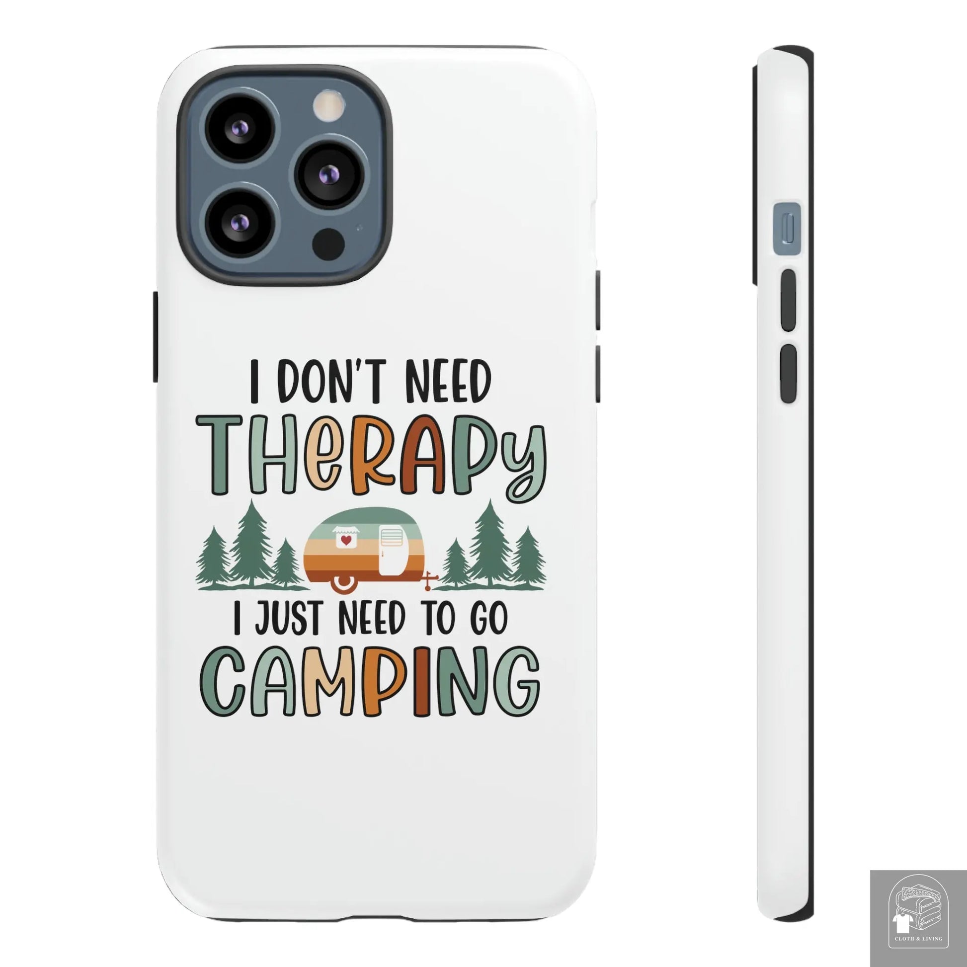 "I Just Need to go Camping" Tough iPhone Cases Cases  Cloth & Living