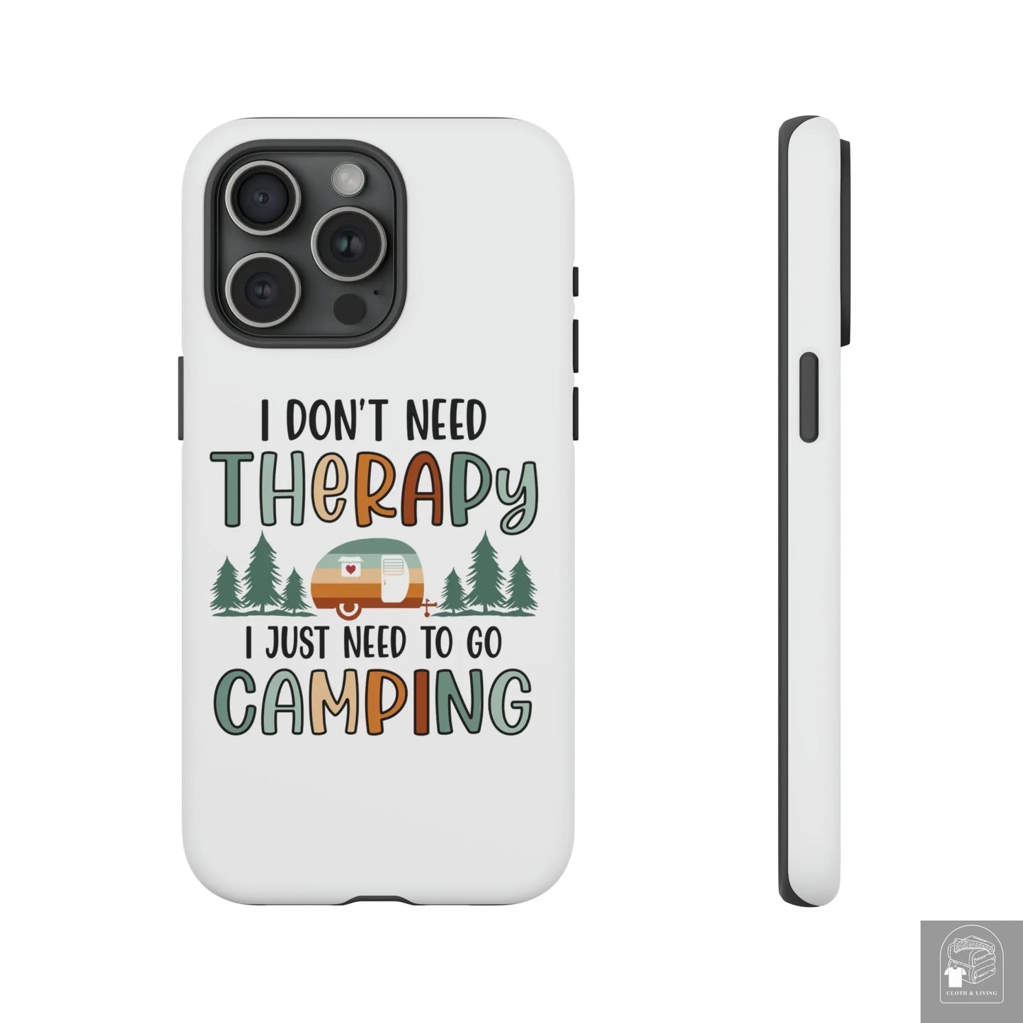 "I Just Need to go Camping" Tough iPhone Cases Cases  Cloth & Living