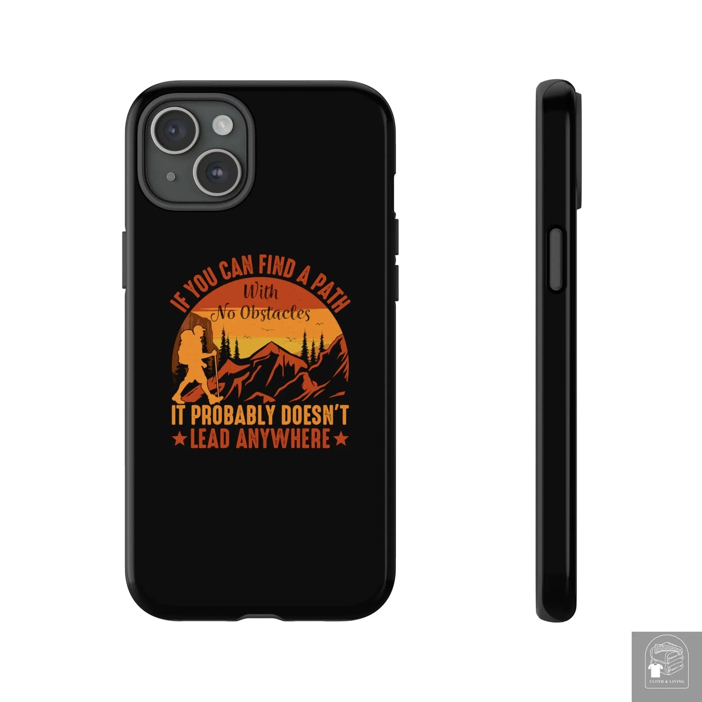 "If You Can't Find a Path With No Obstacles" Tough iPhone Cases Cases  Cloth & Living