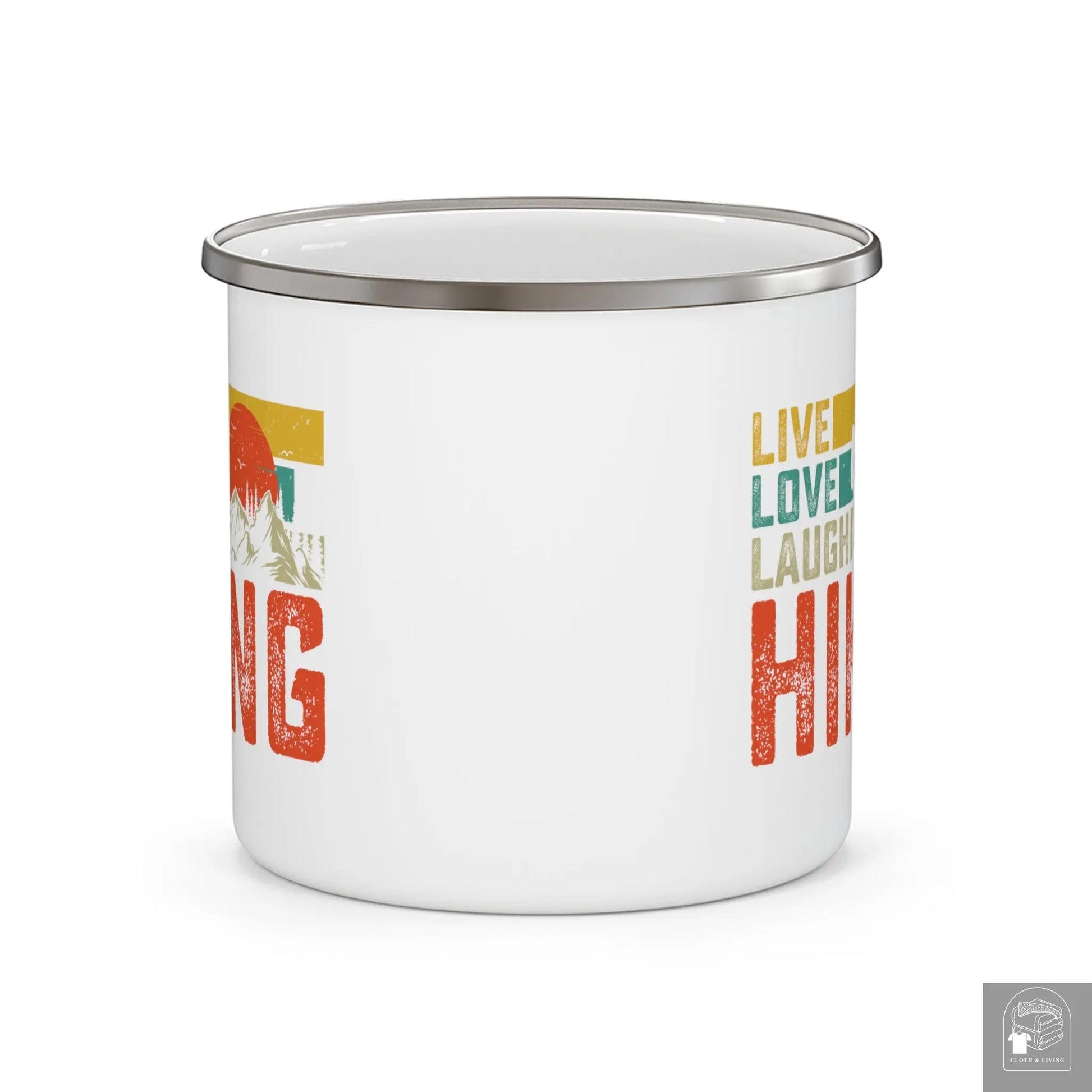 "Live Love Laugh Hiking" Enamel Mug (12oz)  Cloth & Living