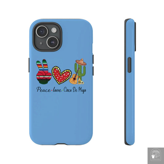 Peace, Love, and Cinco de Mayo Phone Case - Cloth & Living