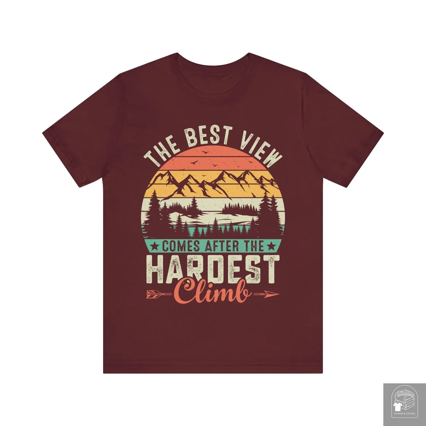 "The Best View Comes After the Hardest Climb" Camping Unisex Jersey Short Sleeve Tee  Cloth & Living